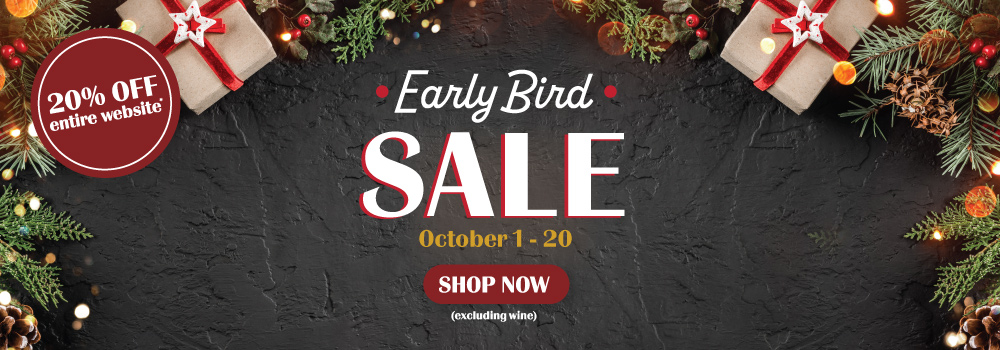 Early Bird Sale 20% off everything except wine